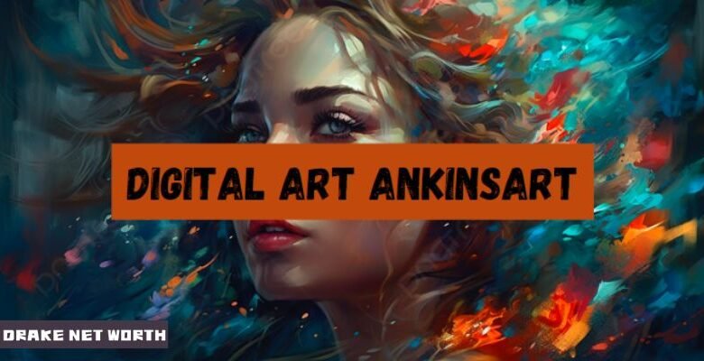 digital art ankinsart